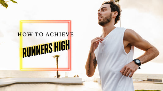 How To Achieve Runner's High