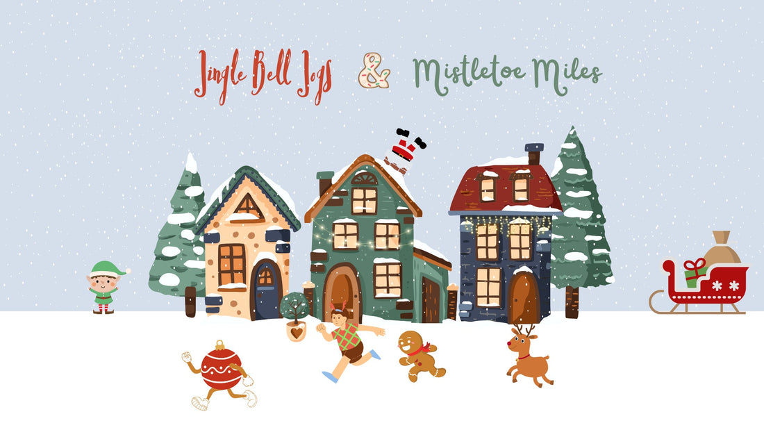 Jingle Bell Jogs and Mistletoe Miles